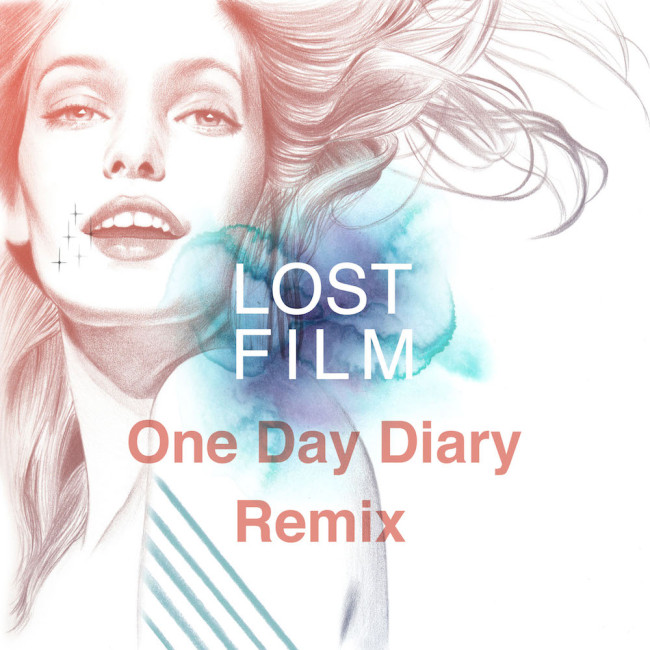 ロストフィルム『今夜はFEEL-SO-GOODOne-Day-Diary-Remix』